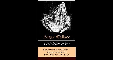Detektiv Elk: Der Frosch mit der Maske + Ein gerissener Kerl + Der Teufel von Tidal Basin (Vollständige deutsche Ausgabe)