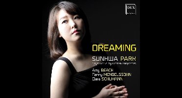 Dreaming - Sunhwa Park Plays Works By Women Composers