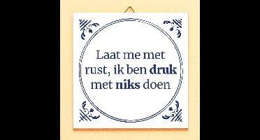 Tegeltje Laat me met rust van Ditverzinjeniet
