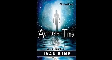 Motivational : Across Time [Motivational Books]