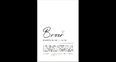 PosterMonkey - Poster - Betekenis - Broer - Cadeau voor hem - Cadeau voor mannen - Wanddecoratie - Kantoor - Keuken - 40x60 cm