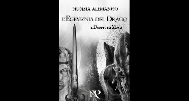 Il Dominio dei Mondi 1 - L'Egemonia del Drago