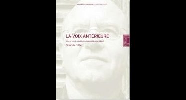 François Lallier. La Voix Antérieure. Tome II
