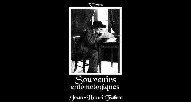 Oeuvres de Jean-Henri Fabre - Souvenirs entomologiques