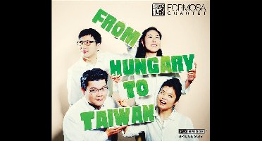 Formosa Quartet: From Hungary to Taiwan