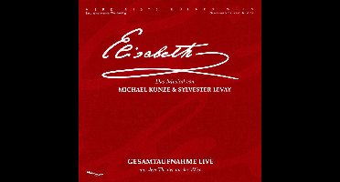 Elisabeth: Gesamtaufnahme Live aus dem Theater an der Wien