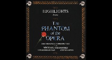 The Phantom Of The Opera (Highlights)