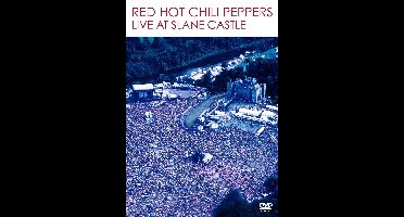 Red Hot Chili Peppers - Live At Slane Castle