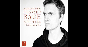 Alexandre Tharaud - Bach: Goldberg Variations