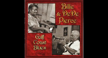Billie & De De Pierce - Gulf Coast Blues (CD)