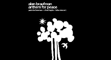 Alan Braufman - Anthem Of Peace (CD)