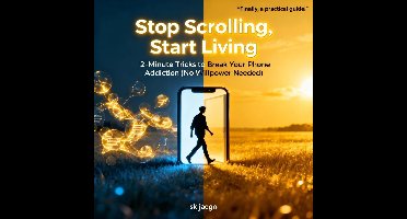Stop Scrolling, Start Living 2-Minute Tricks to Break Your Phone Addiction (No Willpower Needed