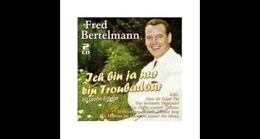 Ich Bin Ja Nur Ein Troubadour - 50 Grobe Erfolge