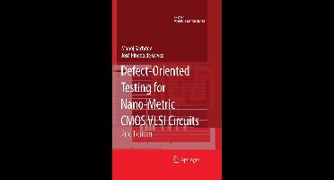 Defect-Oriented Testing for Nano-Metric CMOS VLSI Circuits