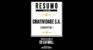 Resumo Estendido - Criatividade S.A. (Creativity Inc.)