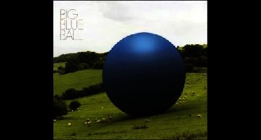 Big Blue Ball - Big Blue Ball (CD)