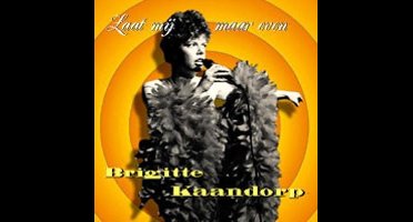 Brigitte Kaandorp - Laat Mij Maar Even (CD)