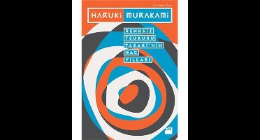 Renksiz Tsukuru Tazaki'nin Hac Yılları