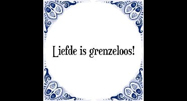 Tegeltje met Spreuk (Tegeltjeswijsheid): Liefde is grenzeloos! + Kado verpakking & Plakhanger