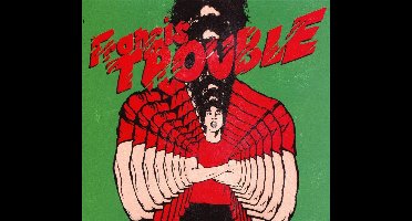 Francis Trouble