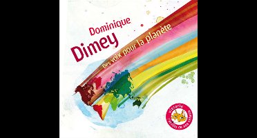 Dominique Dimey - Des Voix Pour La Planete (CD)