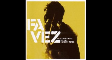 Favez - Old And Strong In The Modern Times (CD)