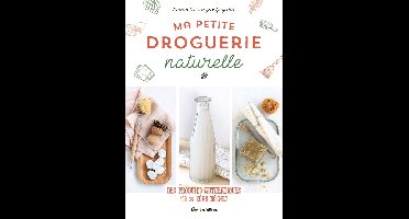 Santé / Bien-être (hors collection) - Ma petite droguerie naturelle