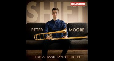 Peter Moore, Tredegar Town Band & Ian Porthouse - Shift (SACD)