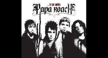 Papa Roach - ...To Be Loved: The Best Of Papa Roach (CD)