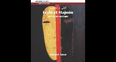 Armand Amar - Leyla & Majnun Ou L'Amour Mystique (2 CD)