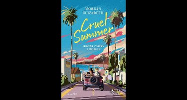 Cruel summer. Giovane, carina e crudele