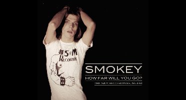 How Far Will You Go: The S&M Recordings, 1973-81