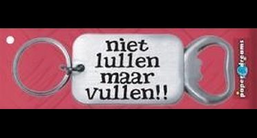 Paperdreams Sleutelhanger/opener niet lullen,ma