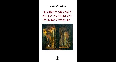 Marius Granet et le trésor du Palais Comtal