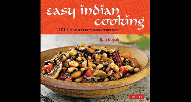 Easy Indian Cooking 101 Fresh Feisty Indian Recipes