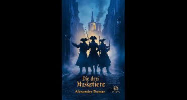 Alexandre Dumas: Die drei Musketiere (Novelaris Klassik)