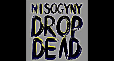 PlanningToRock - Misogyny Drop Dead (12" Single)
