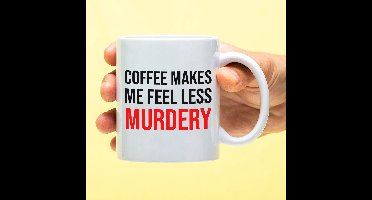 Ditverzinjeniet.nl Mok Coffee makes me feel less murdery