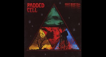 Padded Cell - Night Must Fall