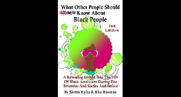 What Other People Should Know About Black People-2nd Edition