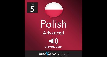 Learn Polish - Level 5: Advanced Polish, Volume 1