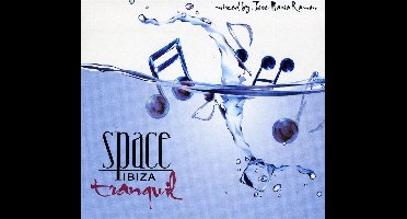 Space Ibiza - Tranquil - Mixed By Jose
