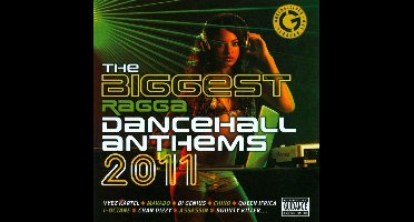 Biggest Ragga Dancehall Anthems