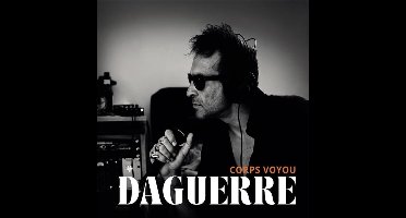 Daguerre - Corps Voyou (CD)