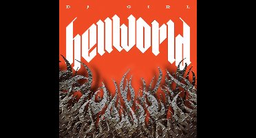 DJ Girl - Hellworld (LP)