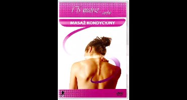 I ty możesz zrobić... masaż kondycyjny [DVD]