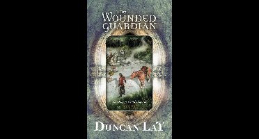 The Dragon Sword Histories 1 - The Wounded Guardian