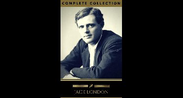 Jack London: The Collection (Golden Deer Classics) [INCLUDED NOVELS AND SHORT STORIES]