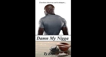 Damn My Nigga