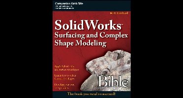 Bible 485 - SolidWorks Surfacing and Complex Shape Modeling Bible